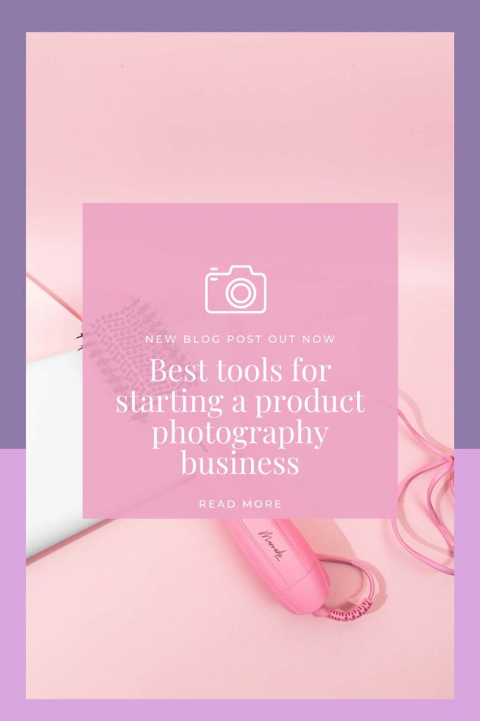 Best tools for starting a product photography business