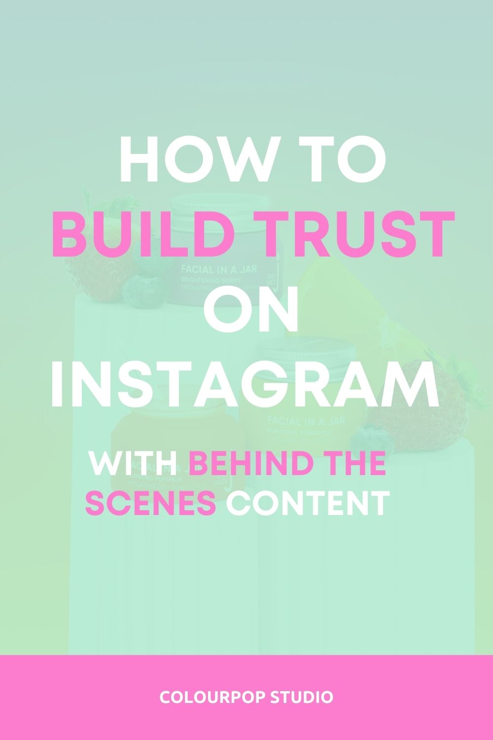 how to build trust on instagram with behind the scenes content